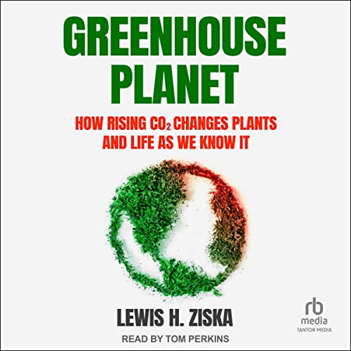 Greenhouse Planet by Lewis H. Ziska episode artwork