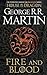 Produktbild Fire and Blood: The inspiration for 2022's highly anticipated HBO and Sky TV series HOUSE OF THE DRAGON from the internationally bestselling creator ... GAME OF THRONES (A Song of Ice and Fire)