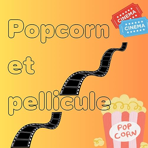 Page de couverture de Popcorn et Pellicule