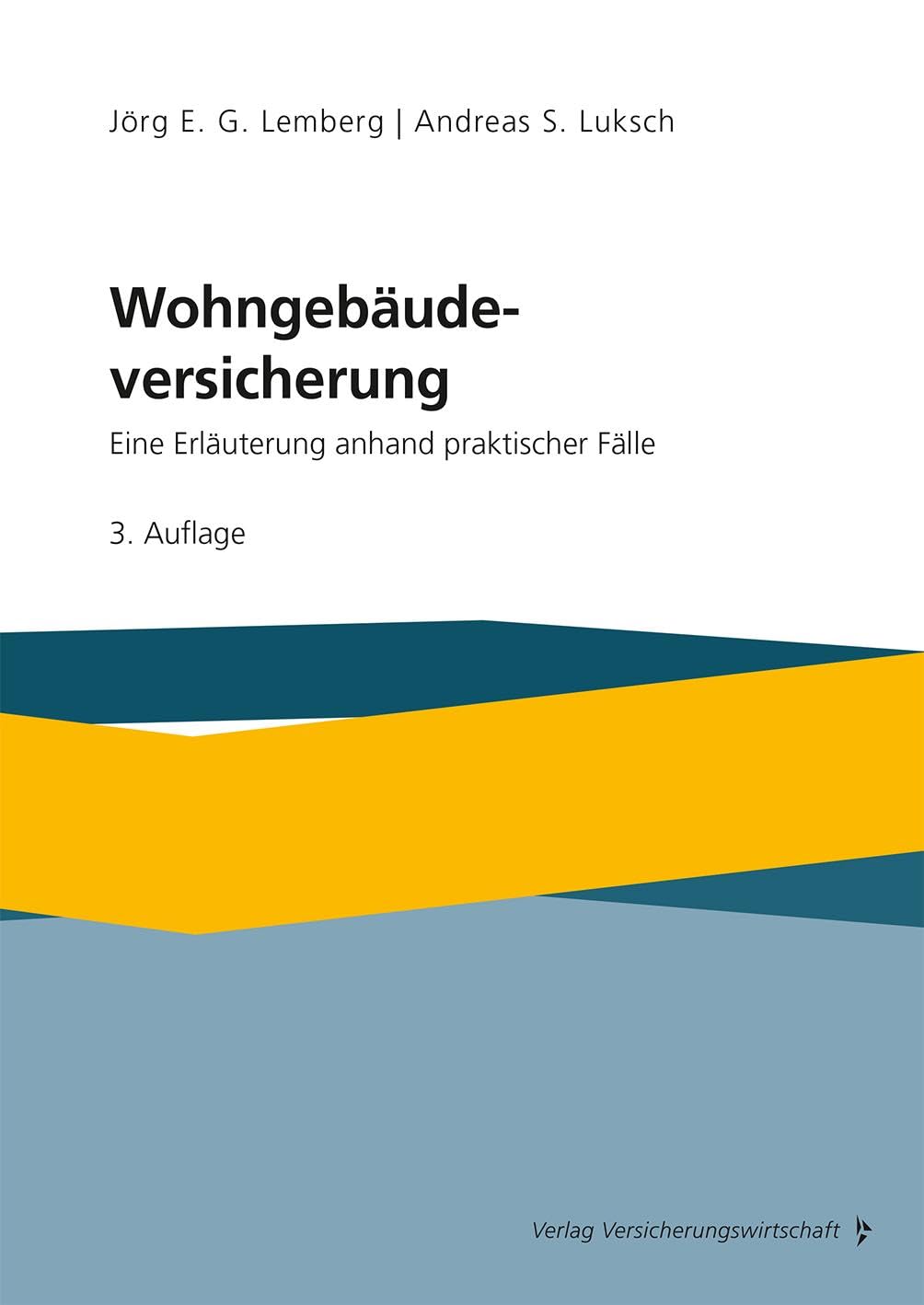 Wohngebäudeversicherung: Eine Erläuterung anhand praktischer Fälle