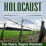 Holocaust: A Jewish Survivor Testimony