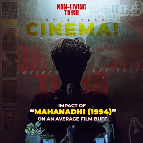 Impact of "Mahanadhi (1994)" On an average film buff. copertina