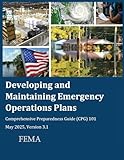Developing and Maintaining Emergency Operations Plans: Comprehensive Preparedness Guide (CPG) 101 May 2025, Version 3.1