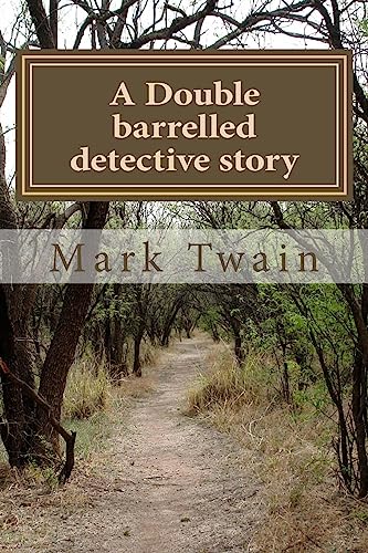 A Double barrelled detective story
