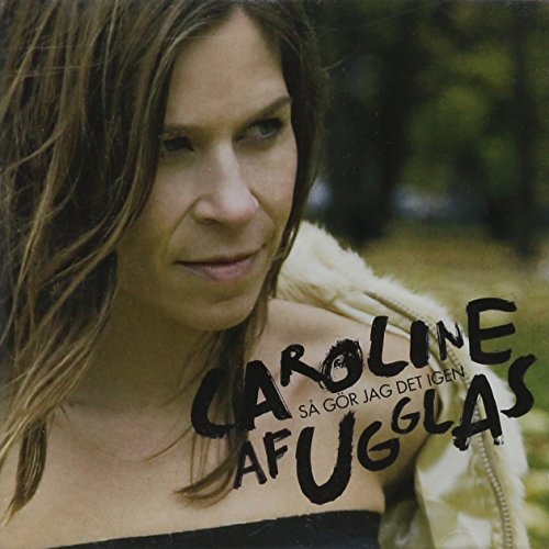 Sa Gor Jag Det Igen by Caroline Af Ugglas (2009-03-18)