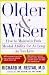 Older and Wiser: How to Maintain Peak Mental Ability for As Long As You Live