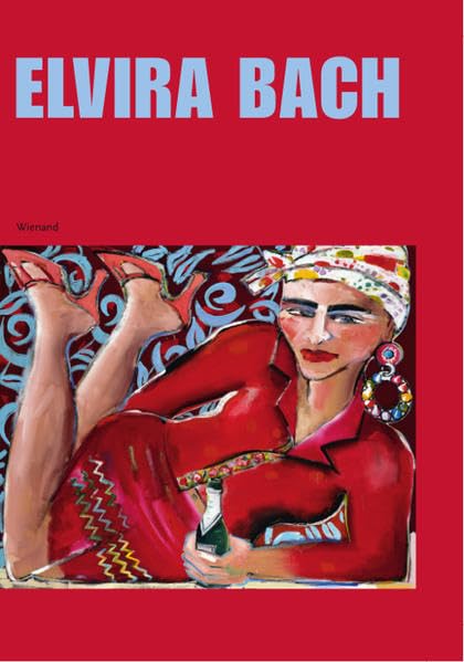 Elvira Bach: von mir aus