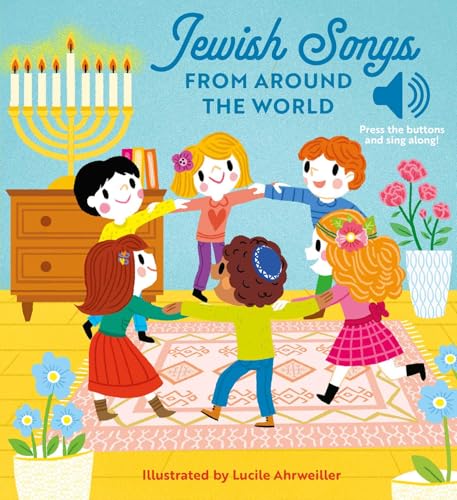 Jewish Songs from Around the World: A Musical Board Book for Babies and Toddlers