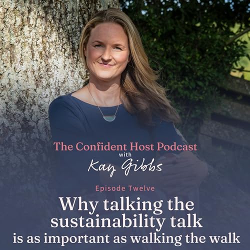 Sustainability: Don't just walk the walk, talk the talk