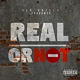 Real or Not [Explicit]