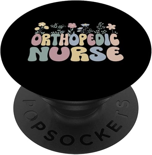 Groovy Orthopedic Nurse Flowers Ortho Nursing PopSockets Standard PopGrip