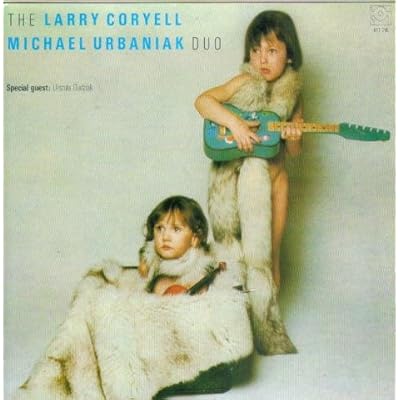 Larry Coryell - Michael Urbaniak Duo
