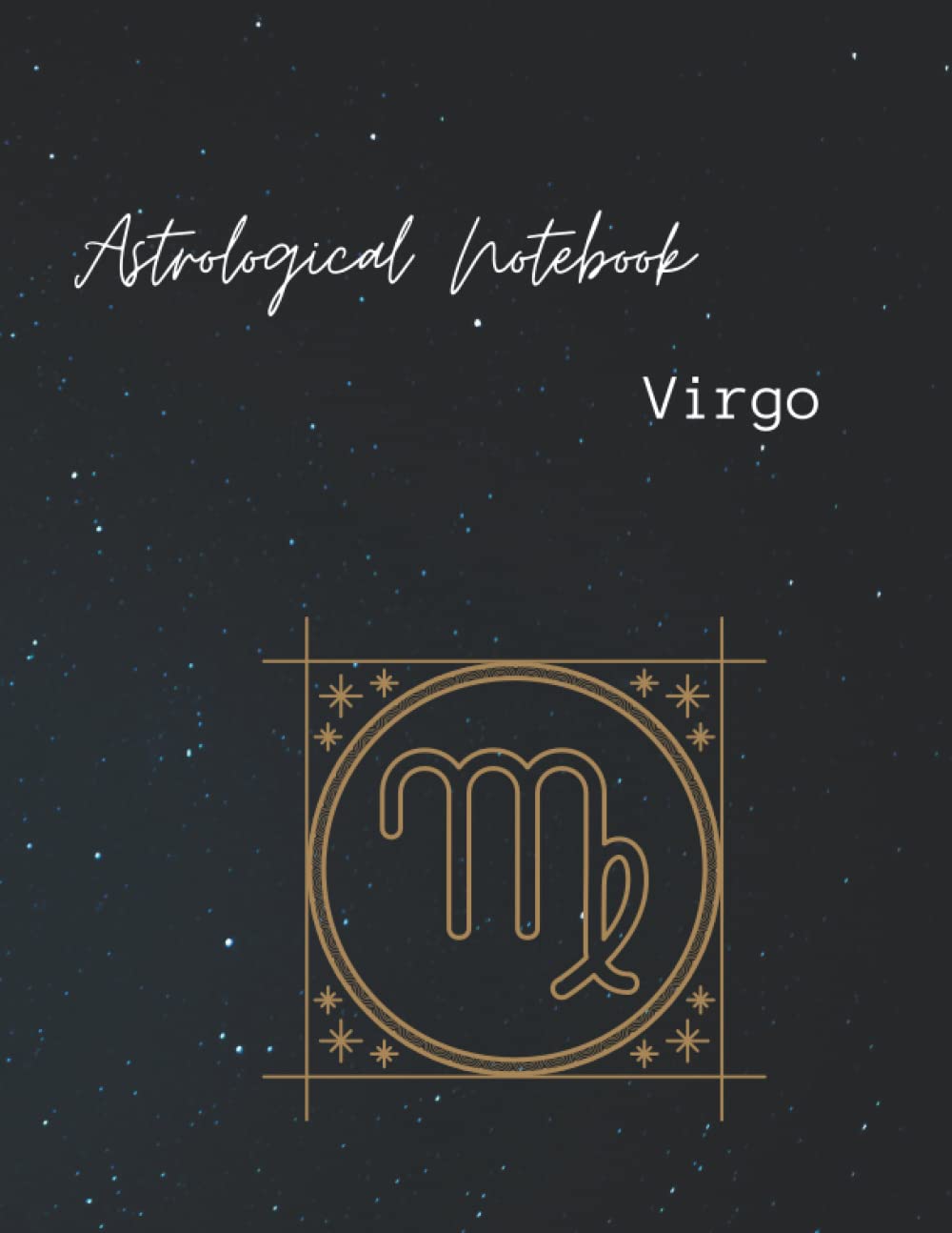 Virgo astrological notebook symbol notebook, zodiac sign journal: 120 Lined Pages 8.5-x-11-inch glossy cover notebook, Virgo diary, agenda, journal and book