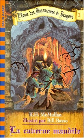 Les Massacreurs de dragons, numéro 3, Sortie scolaire à la caverne maudite