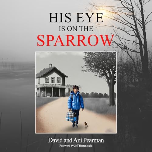His Eye Is on the Sparrow Audiolibro Por David Pearman, Ani Pearman arte de portada