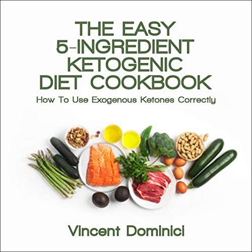 The Simple 5 Ingredients or Less Keto Cookbook Delicious