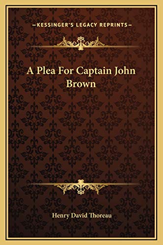 A Plea For Captain John Brown