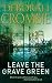 Leave the Grave Green