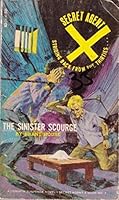 The Sinister Scourge: Secret Agent X No. 7 B000I93DZW Book Cover
