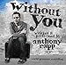 Anthony Rapp - Without You