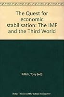 The Quest for economic stabilization: The IMF and the Third World 0312660278 Book Cover