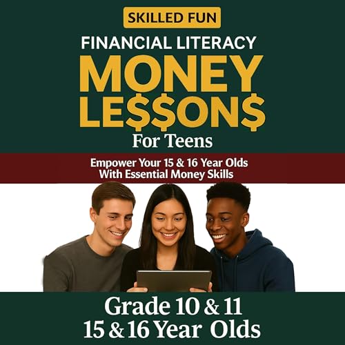 Smart Money Lessons for Teens: Grade 10 &amp;amp; 11 Financial Literacy by Skilled Fun episode artwork