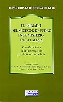 El primado del sucesor de Pedro en el misterio de la Iglesia 8482397303 Book Cover