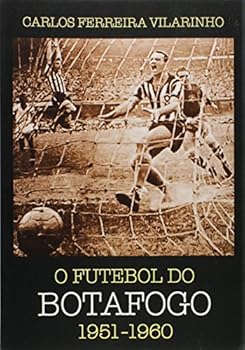 Paperback O Futebol do Botafogo 1951-1960 Book