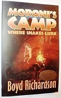Moroni's Camp, Where Snakes Lurk 1890828084 Book Cover
