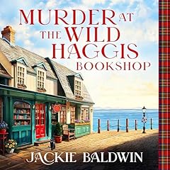 Murder at the Wild Haggis Bookshop Audiolibro Por Jackie Baldwin arte de portada