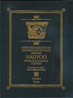 Annotated Record of Baptisms for the Dead 1840-1845 Nauvoo, Hancock County, Illinois 0842525173 Book Cover
