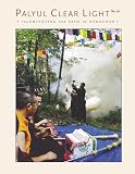 Palyul Clear Light Magazine: Illuminating the Path of Dzogchen