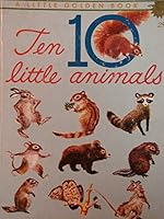 TEN LITTLE ANIMALS.Little Golden Book #451. B000LVVGRO Book Cover