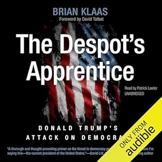 The Despot's Apprentice Audiolibro Por Brian Klaas, David Talbot - foreword arte de portada
