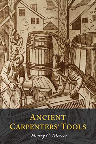 Preisvergleich Produktbild Ancient Carpenters' Tools: Illustrated and Explained