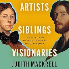 Artists, Siblings, Visionaries Audiolibro Por Judith Mackrell arte de portada