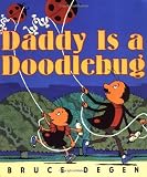 Daddy Is a Doodlebug