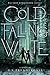 Cold Falling White (2) (The Nahx Invasions)