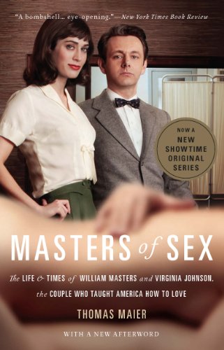 Masters Of Sex The Life And Times Of William Masters And Virginia Johnson The Couple Who Taught America How To Love English Edition Ebook Maier Thomas Amazon De Kindle Shop