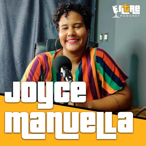 Joyce Manuella [ Evangelismo e educa&ccedil;&atilde;o infantil] | ENTRE Podcast #2