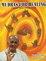 Mudras for Healing ; Mudra Vigyan : A Way of Life 8190095404 Book Cover