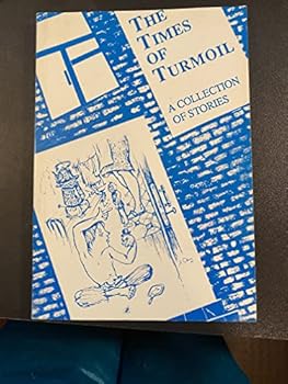 Paperback The Times of Turmoil: A Collection of Stories Book
