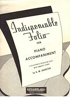 Indispensable Folio for C Flute and Piano (A Collection of Interesting Solos with Formative Technic, Rubank International Library No. 81) B0014CLDWM Book Cover