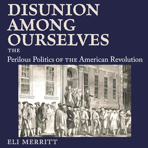 Disunion Among Ourselves by Eli Merritt episode artwork