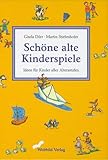 schöne alte kinderspiele ideen  Schöne alte Kinderspiele
