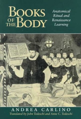 Books of the Body: Anatomical Ritual and Renaissance Learning