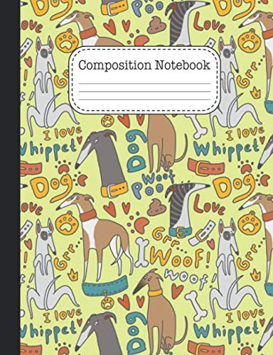 Composition Notebook: Adorable Whippet Dog Pattern Design Composition Book: Cute Dog Gifts for Dog Lovers Girls Or Women (Wide Ruled 7.44 x 9.69 inch 110 pages)
