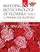 Breeding and Biotechnology of Flowers: Vol.01: Commercial Flowers