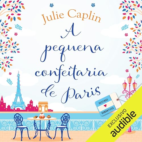 A pequena confeitaria de Paris Audiolibro Por Julie Caplin arte de portada