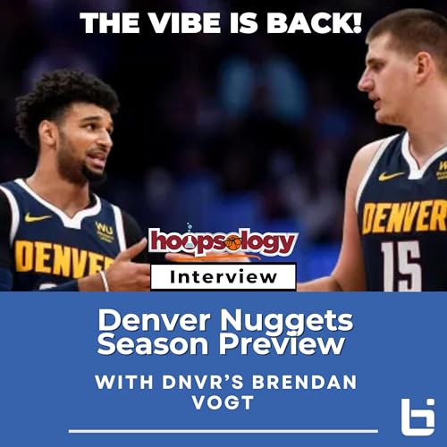 『Can the Nuggets Reclaim the West? Inside the Offseason Drama, Jokic’s Legacy & Adelman’s Rise with DNVR’s Brendan Vogt』のカバーアート